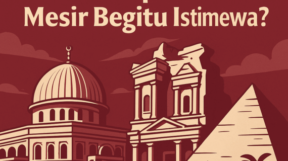 Apa yang Membuat Tour ke Aqsa Jordan Mesir Begitu Istimewa?